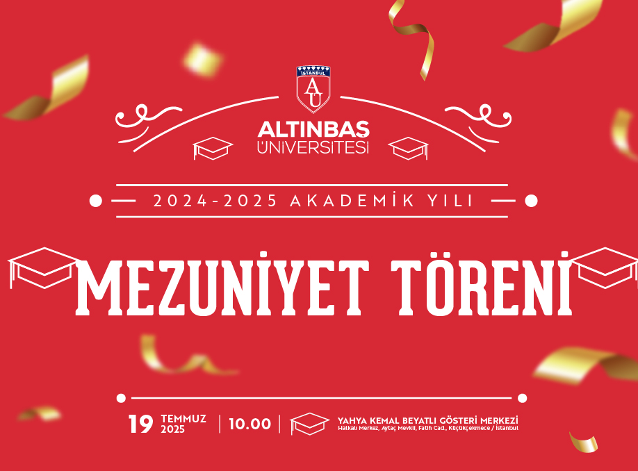 2024 - 2025 Akademik Yılı Mezuniyet Töreni