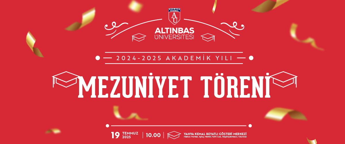 2024 - 2025 Akademik Yılı Mezuniyet Töreni